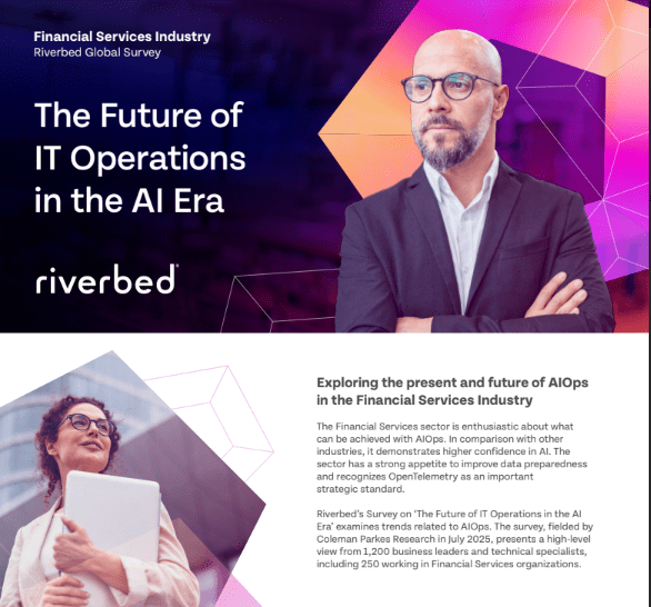 Riverbed Study Finds 92% of Decision Makers in the Financial Services Industry Agree that Improving Data Quality is Critical to AI&nbsp;Success
